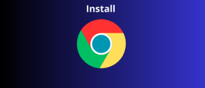 install Chrome